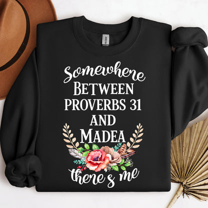 Somewhere Between Proverbs 31 And Madea There's Me 02