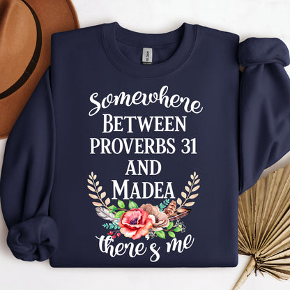 Somewhere Between Proverbs 31 And Madea There's Me 02