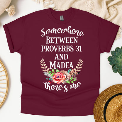 Somewhere Between Proverbs 31 And Madea There's Me 02