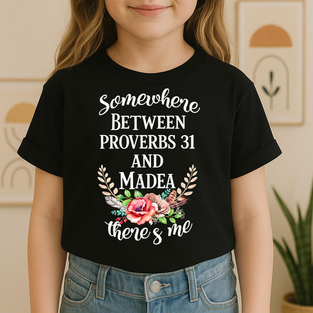 Somewhere Between Proverbs 31 And Madea There's Me 02