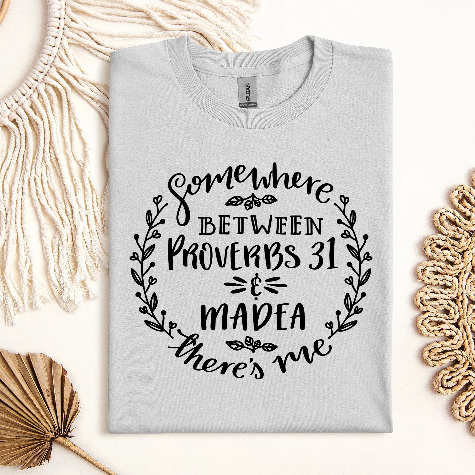 Somewhere Between Proverbs 31 And Madea There's Me 03