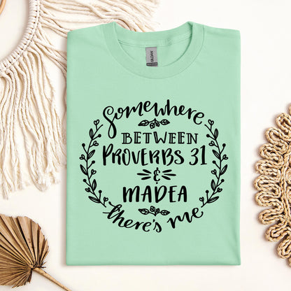 Somewhere Between Proverbs 31 And Madea There's Me 03