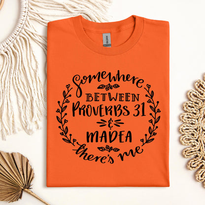 Somewhere Between Proverbs 31 And Madea There's Me 03