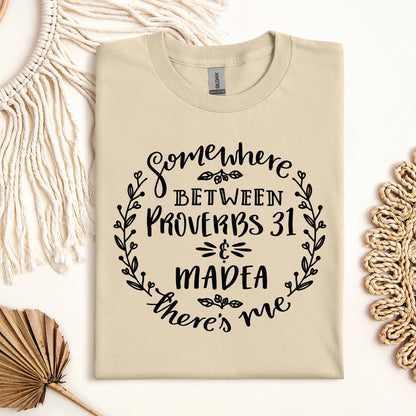 Somewhere Between Proverbs 31 And Madea There's Me 03