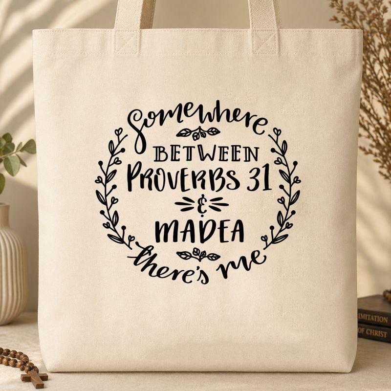 Somewhere Between Proverbs 31 And Madea There's Me 03
