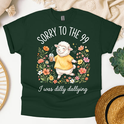 Sorry To The 99 I Was Dilly Dallying 01