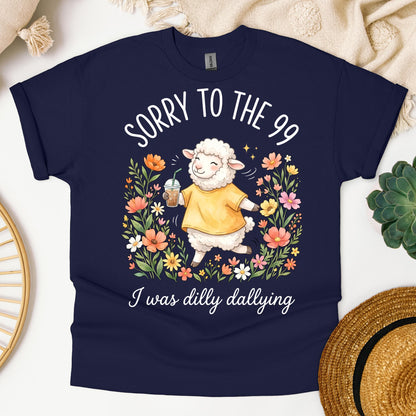 Sorry To The 99 I Was Dilly Dallying 01