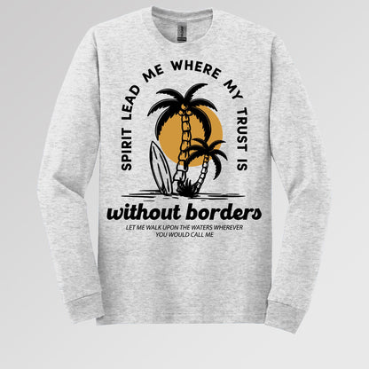 Spirit Lead Me Where My Trust Is Without Borders 01