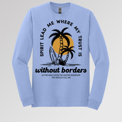 Spirit Lead Me Where My Trust Is Without Borders 01