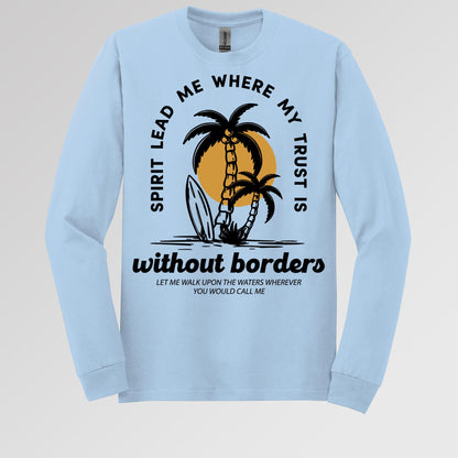 Spirit Lead Me Where My Trust Is Without Borders 01