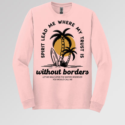 Spirit Lead Me Where My Trust Is Without Borders 01