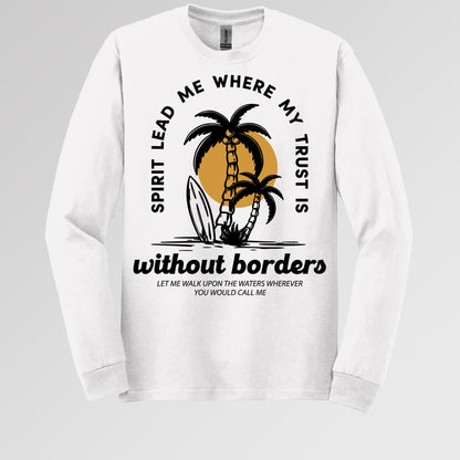 Spirit Lead Me Where My Trust Is Without Borders 01
