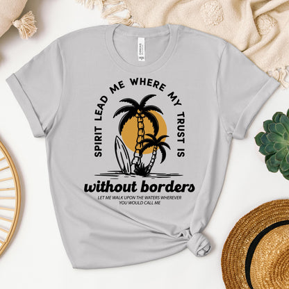 Spirit Lead Me Where My Trust Is Without Borders 01