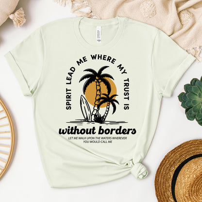 Spirit Lead Me Where My Trust Is Without Borders 01