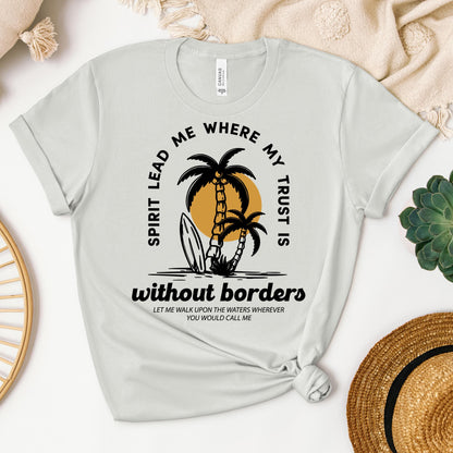 Spirit Lead Me Where My Trust Is Without Borders 01