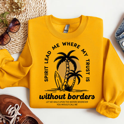 Spirit Lead Me Where My Trust Is Without Borders 01