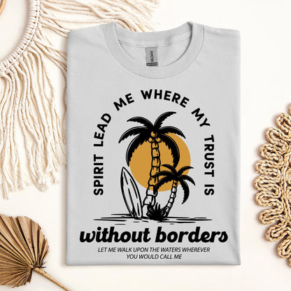 Spirit Lead Me Where My Trust Is Without Borders 01