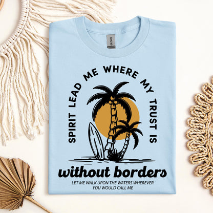 Spirit Lead Me Where My Trust Is Without Borders 01