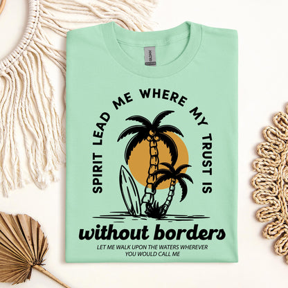 Spirit Lead Me Where My Trust Is Without Borders 01