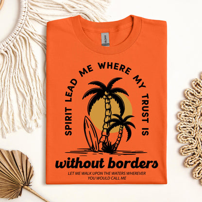 Spirit Lead Me Where My Trust Is Without Borders 01