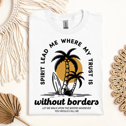 Spirit Lead Me Where My Trust Is Without Borders 01