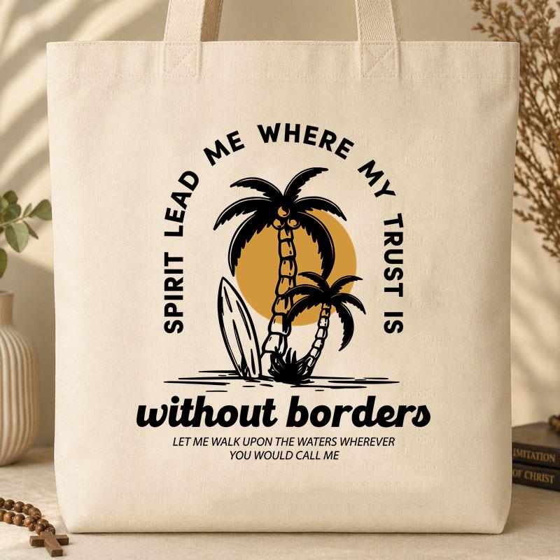 Spirit Lead Me Where My Trust Is Without Borders 01
