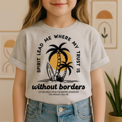 Spirit Lead Me Where My Trust Is Without Borders 01