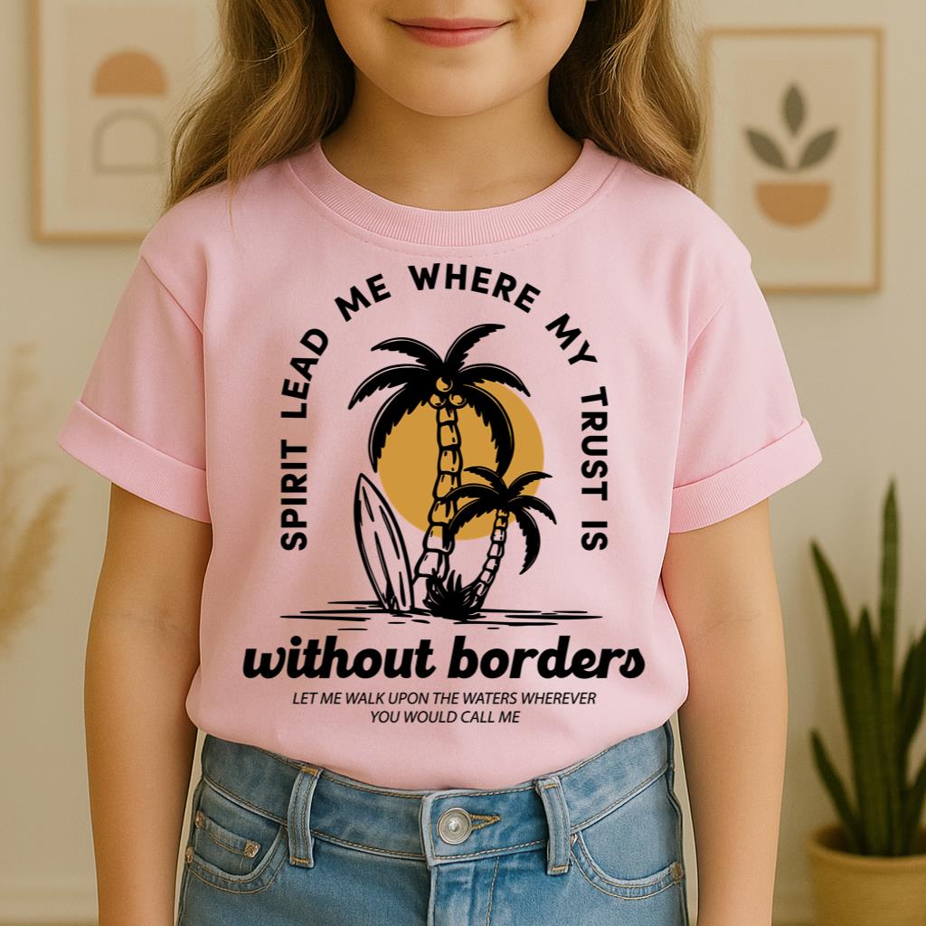 Spirit Lead Me Where My Trust Is Without Borders 01
