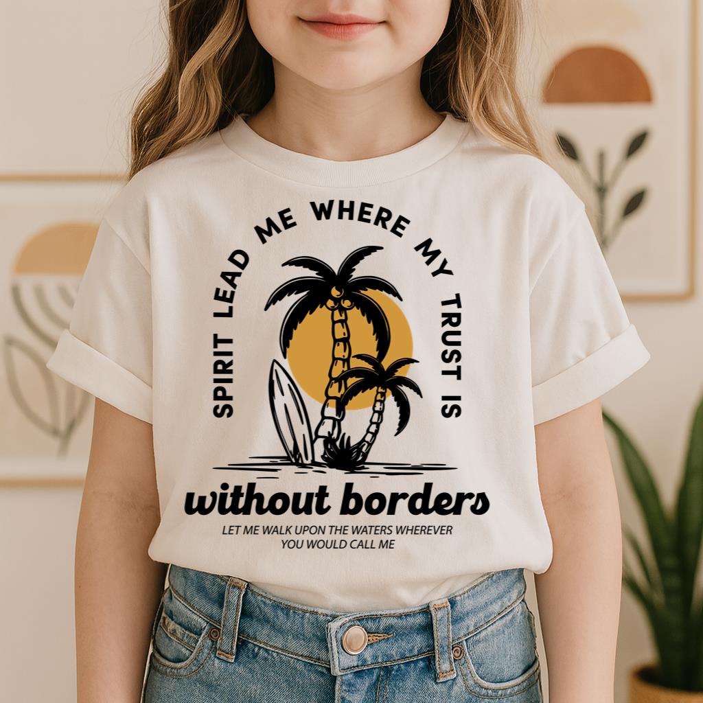 Spirit Lead Me Where My Trust Is Without Borders 01