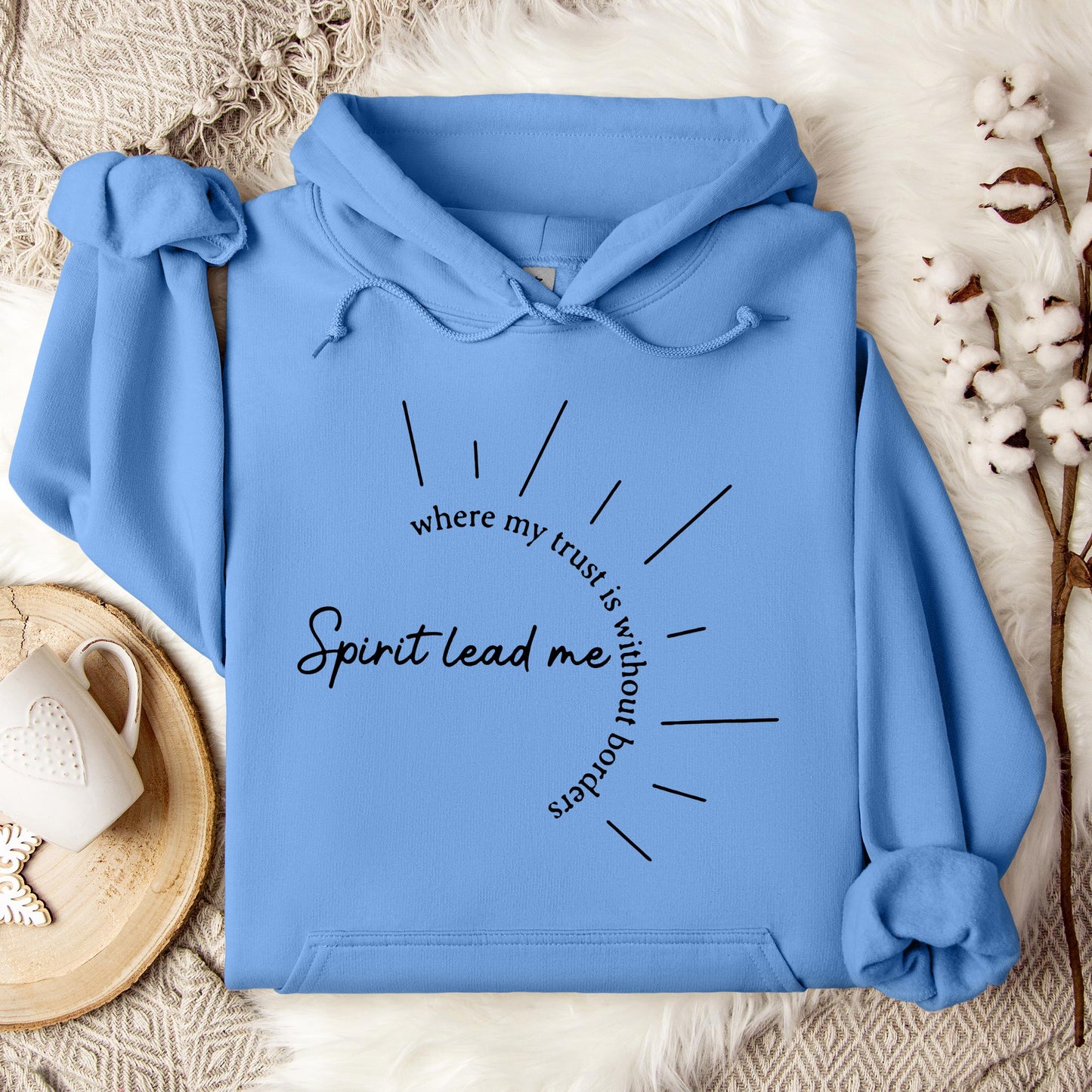 Spirit Lead Me Where My Trust Is Without Borders Hoodie