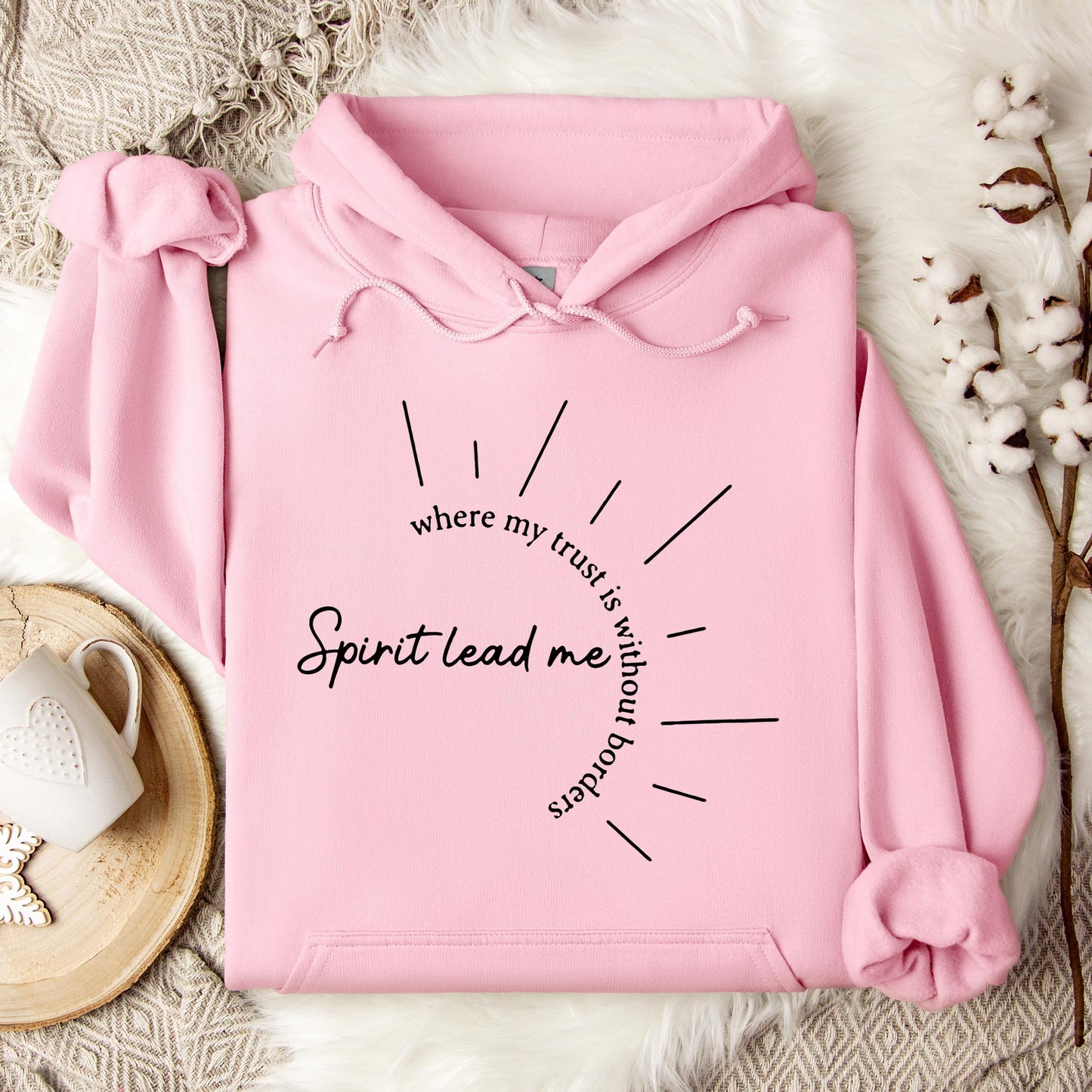 Spirit Lead Me Where My Trust Is Without Borders Hoodie