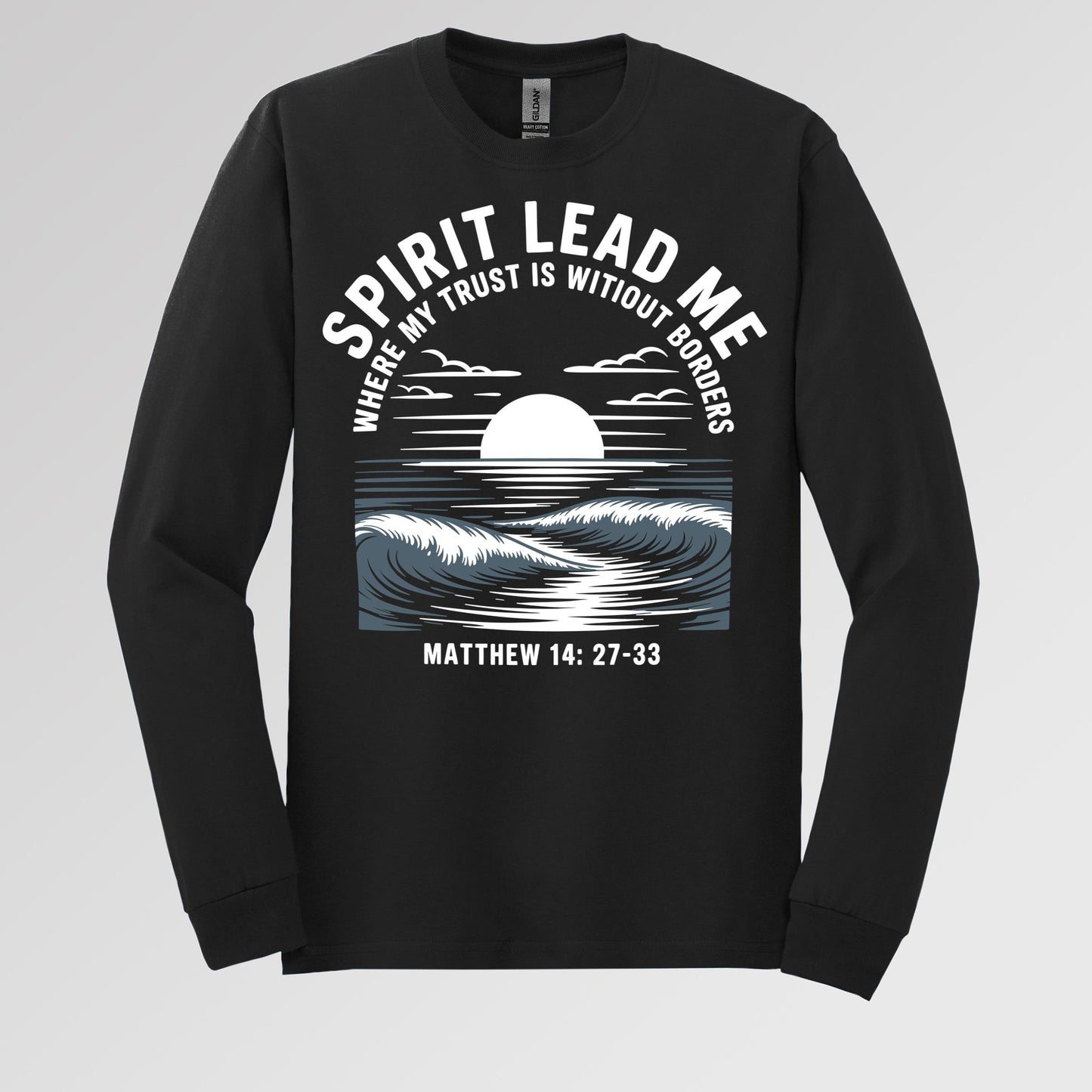 Spirit Lead Me Where My Trust Is Witiout Borders Matthew 14.27-33 01