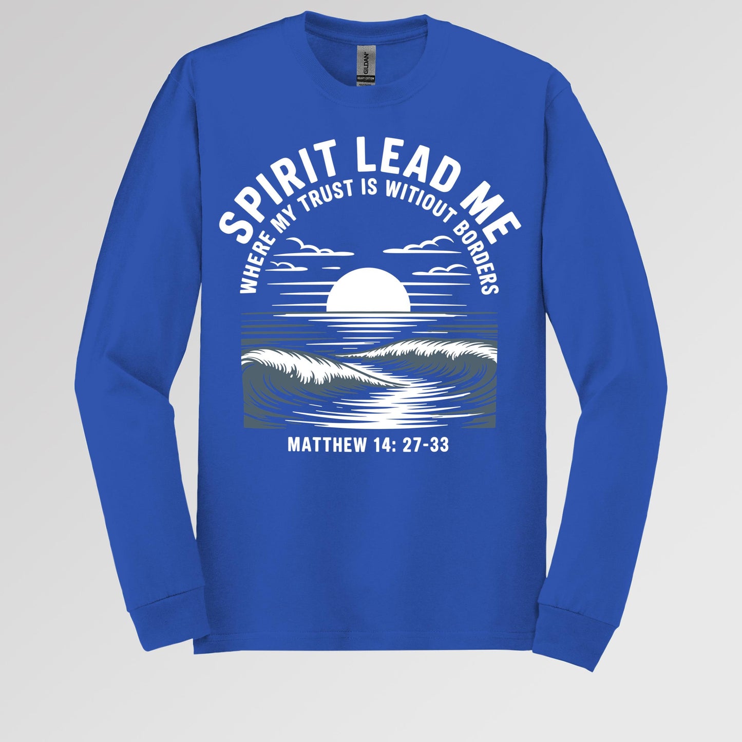 Spirit Lead Me Where My Trust Is Witiout Borders Matthew 14.27-33 01