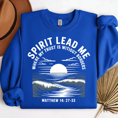 Spirit Lead Me Where My Trust Is Witiout Borders Matthew 14.27-33 01
