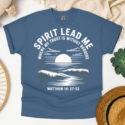 Spirit Lead Me Where My Trust Is Witiout Borders Matthew 14.27-33 01