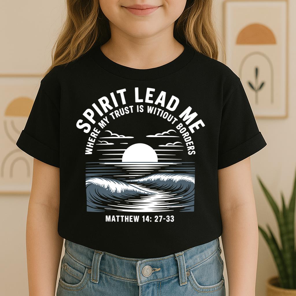 Spirit Lead Me Where My Trust Is Witiout Borders Matthew 14.27-33 01