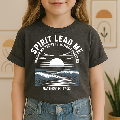 Spirit Lead Me Where My Trust Is Witiout Borders Matthew 14.27-33 01