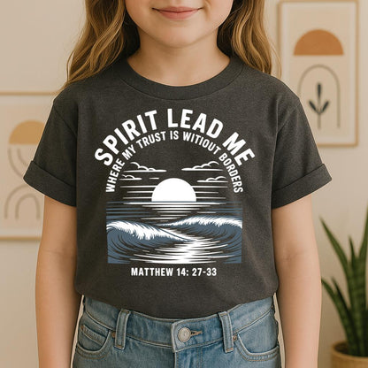 Spirit Lead Me Where My Trust Is Witiout Borders Matthew 14.27-33 01