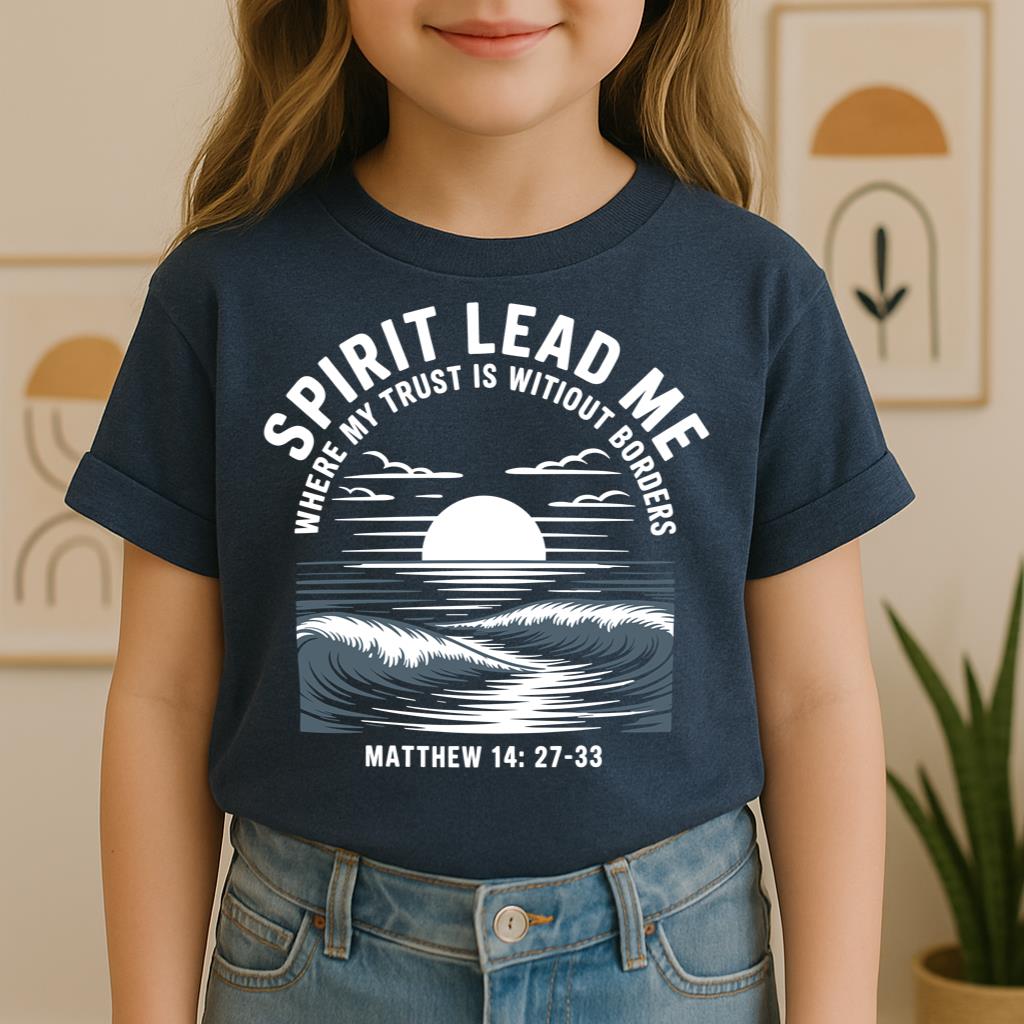 Spirit Lead Me Where My Trust Is Witiout Borders Matthew 14.27-33 01