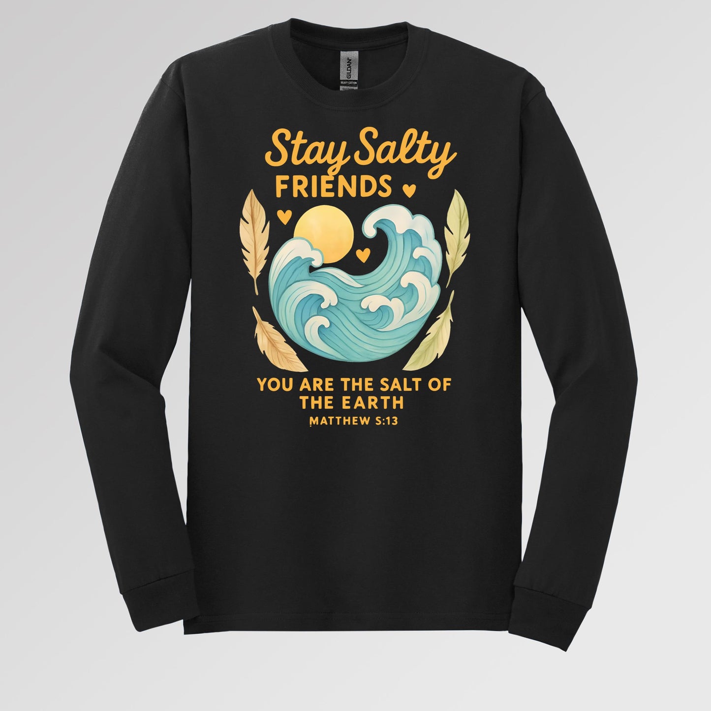 Stay Salty Friends You Are The Salt Of The Earth Matthew 5.13