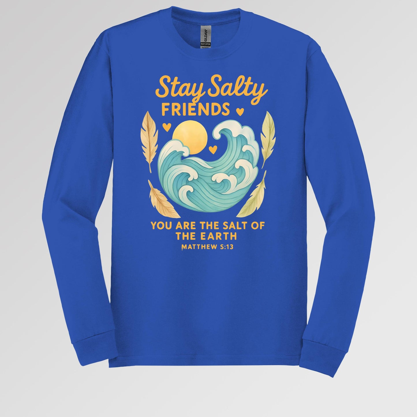 Stay Salty Friends You Are The Salt Of The Earth Matthew 5.13