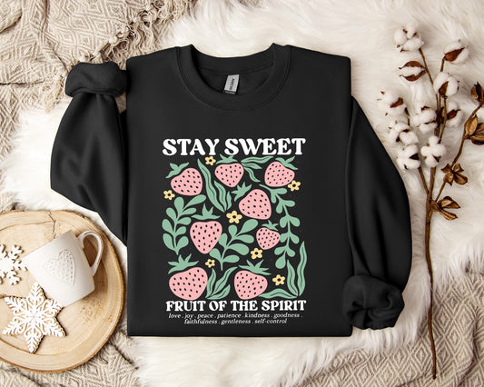 Stay Sweet Fruit Of The Spirit Sweatshirt