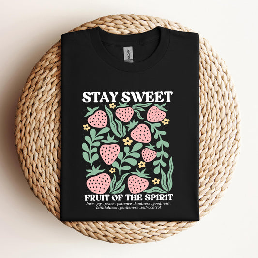 Stay Sweet Fruit Of The Spirit