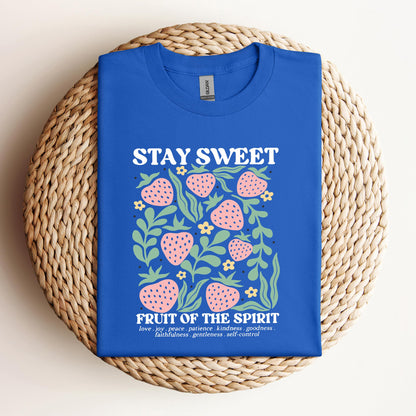 Stay Sweet Fruit Of The Spirit