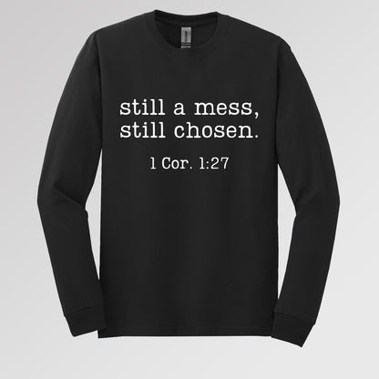 Still A Mess Still Chosen 1 Cor. 1.27