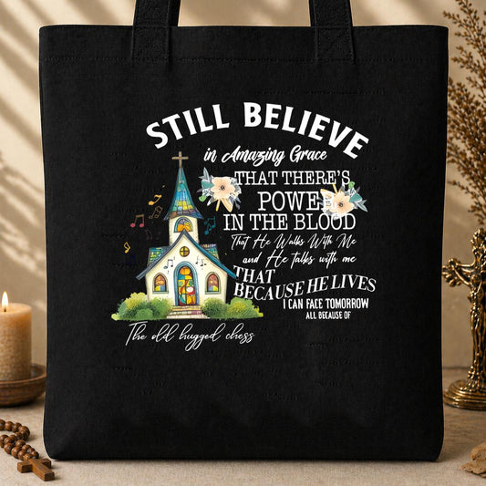 Still Believe In Amazing Grace 03 Tote Bag