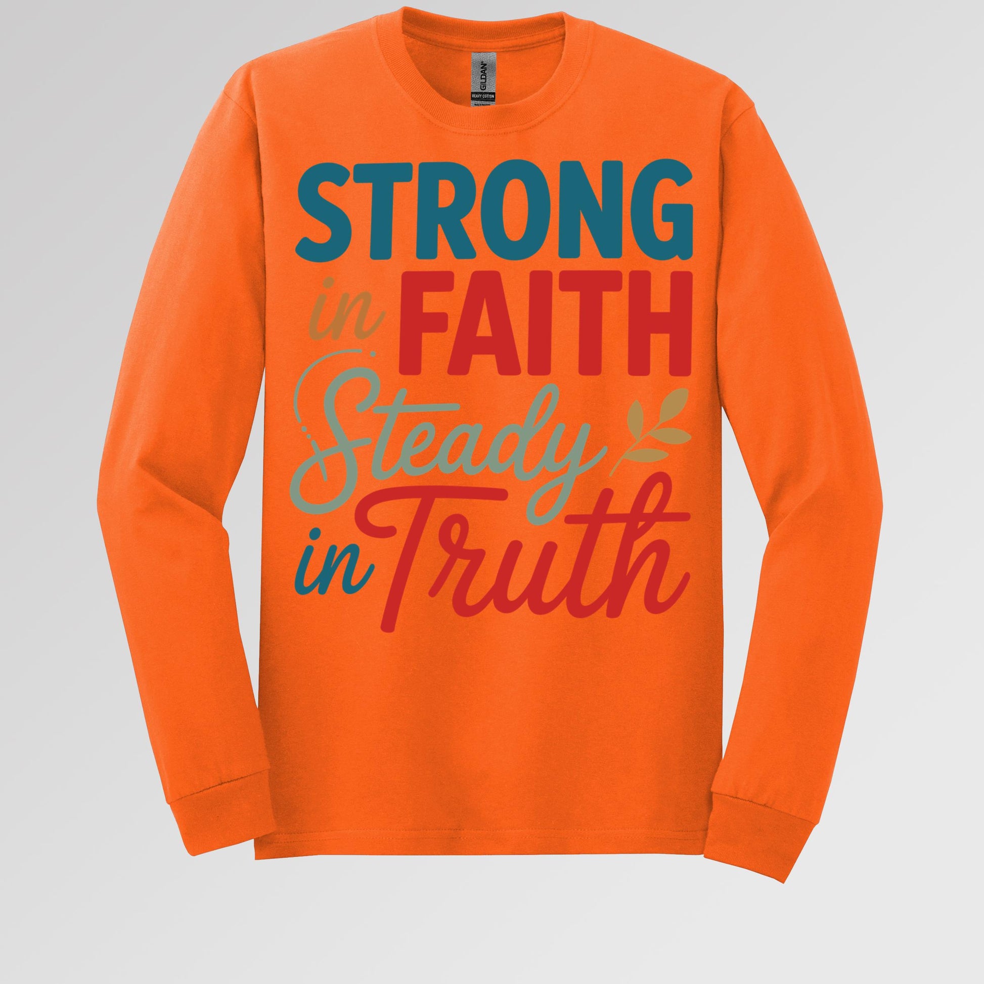 Strong In Faith Steady In Truth 01