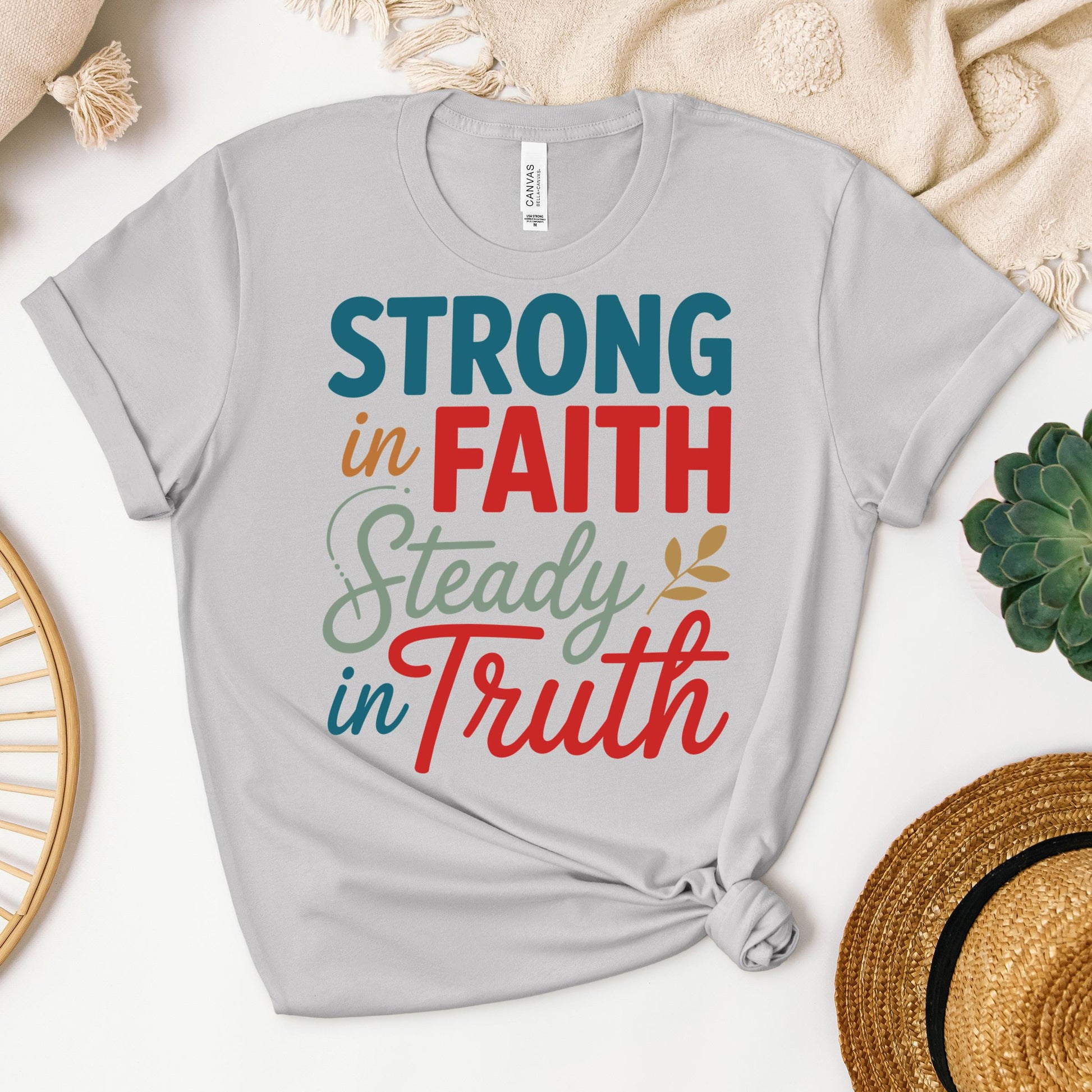 Strong In Faith Steady In Truth 01