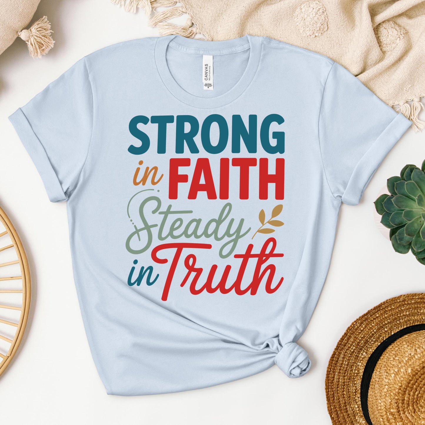 Strong In Faith Steady In Truth 01