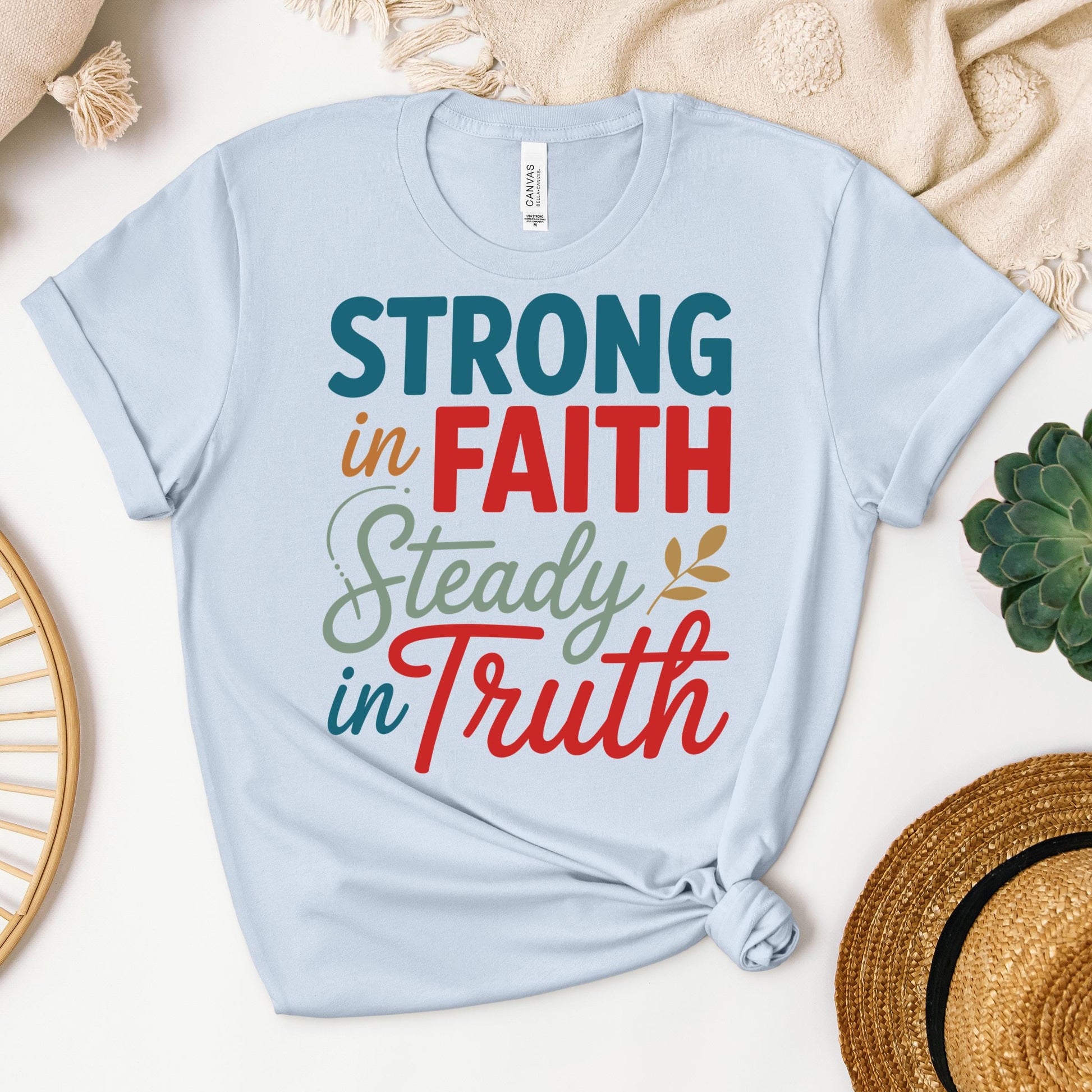 Strong In Faith Steady In Truth 01